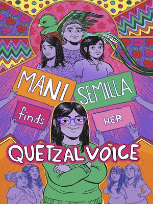 cover image of Mani Semilla Finds Her Quetzal Voice